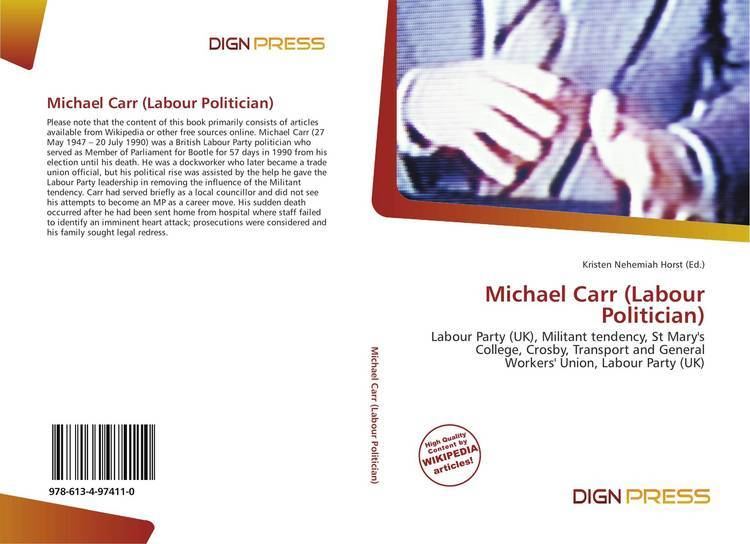 Michael Carr (Labour politician) Michael Carr Labour Politician 9786134974110 6134974110
