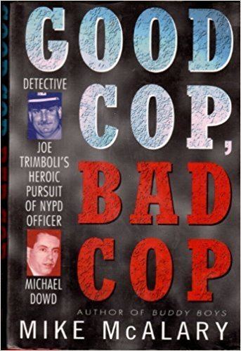 Michael Dowd (NYPD) Good Cop Bad Cop Detective Joe Trimboli39s Heroic Pursuit