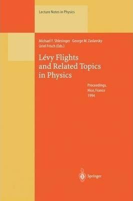 Michael F. Shlesinger Levy Flights and Related Topics in Physics Michael F Shlesinger