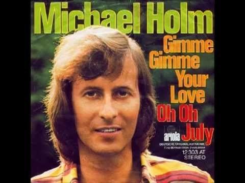 Michael Holm Michael Holm Gimme gimme your love YouTube