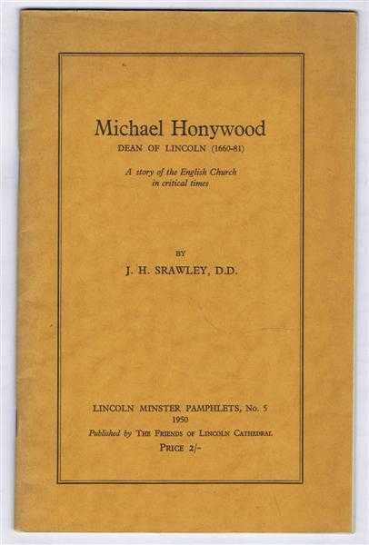 Michael Honywood Michael Honywood Dean of Lincoln 166081 A story of the English