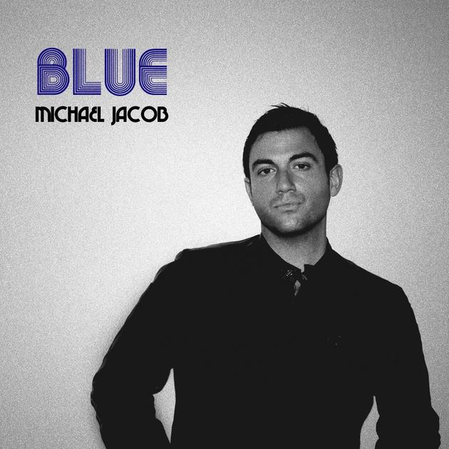 Michael Jacob Blue EP by Michael Jacob on Apple Music