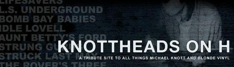 Michael Knott Knottheads on H Michael Knott Tribute