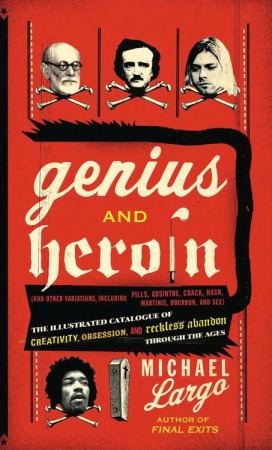 Michael Largo Genius and Heroin Michael Largo Paperback