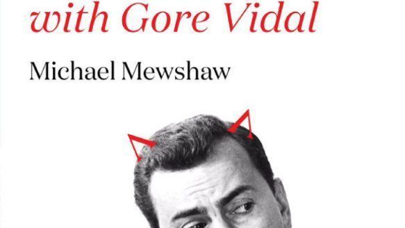 Michael Mewshaw Gore Vidal examined in Sympathy for the Devil by Michael