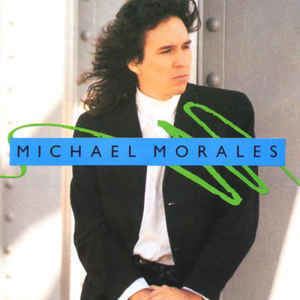Michael Morales (musician) Michael Morales Michael Morales CD Album at Discogs