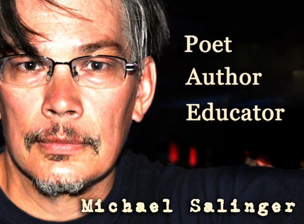 Michael Salinger michael salinger poet teaching artist