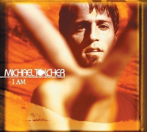 Michael Tolcher Michael Tolcher I Am Amazoncom Music