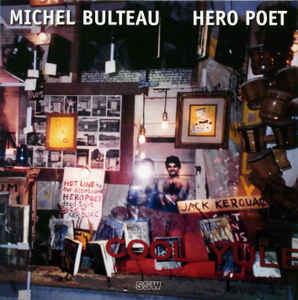 Michel Bulteau Michel Bulteau Hero Poet Vinyl at Discogs