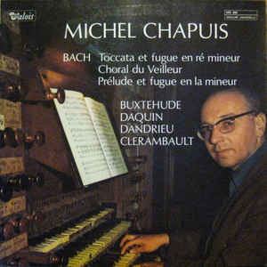 Michel Chapuis (organist) Michel Chapuis Michel Chapuis Joue Bach Buxtehude Daquin