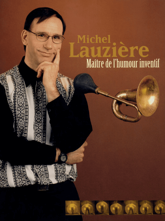 Michel Lauziere Michel Lauzire Humoriste Fantaisiste Musicien Les
