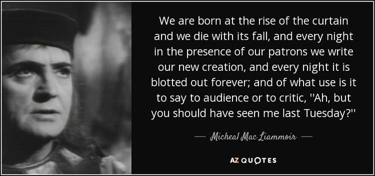 Micheál Mac Liammóir QUOTES BY MICHEAL MAC LIAMMOIR AZ Quotes