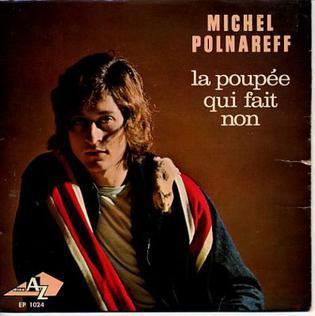 Michel Polnareff La Poupe qui fait non Wikipedia