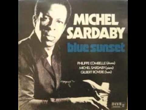 Michel Sardaby Michel Sardaby Blue Sunset YouTube
