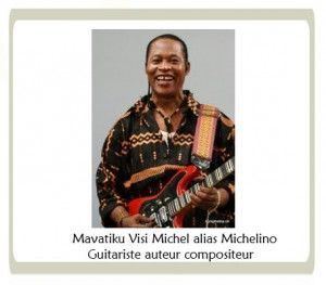 Michelino Mavatiku Visi Mavatiku Visi Michel alias Michelino Univers Rumba Congolaise
