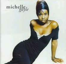 Michelle Gayle (album) httpsuploadwikimediaorgwikipediaenthumbe