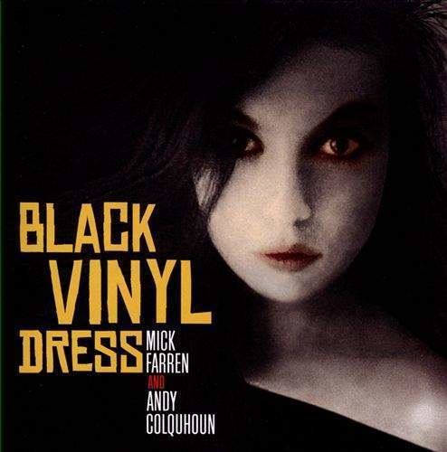Mick Farren Buy The Woman In The Black Vinyl Dress by Mick Farren and Andy