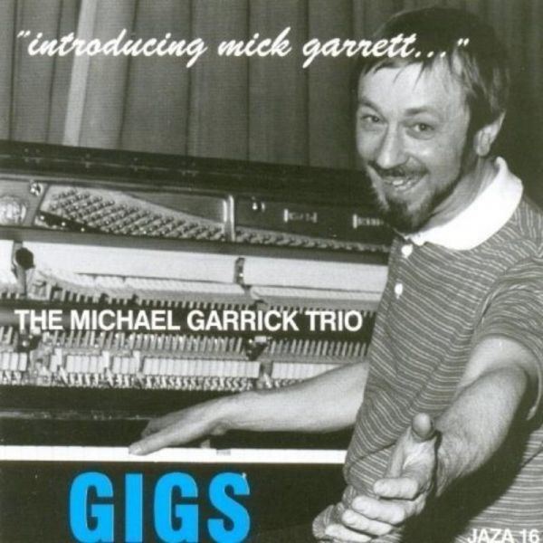 Mick Garrett Introducing Mick Garrett The Michael Garrick Trio propermusiccom
