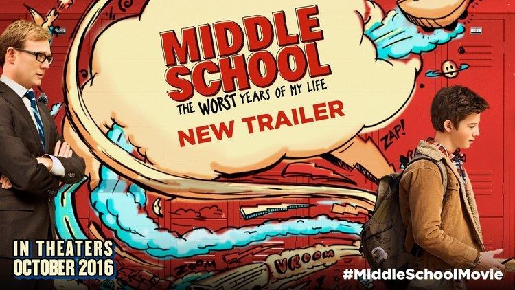 Middle School: The Worst Years of My Life (film) MIDDLE SCHOOL The Worst Years of My Life Official Movie Trailer