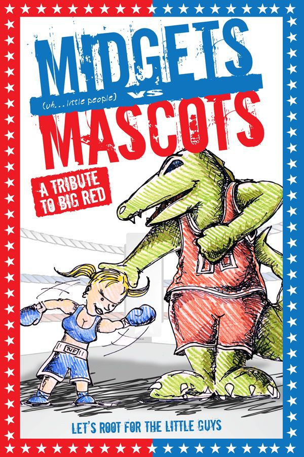 Midgets vs. Mascots Midgets vs Mascots a Gunaxin Party