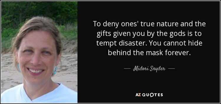 Midori Snyder QUOTES BY MIDORI SNYDER AZ Quotes