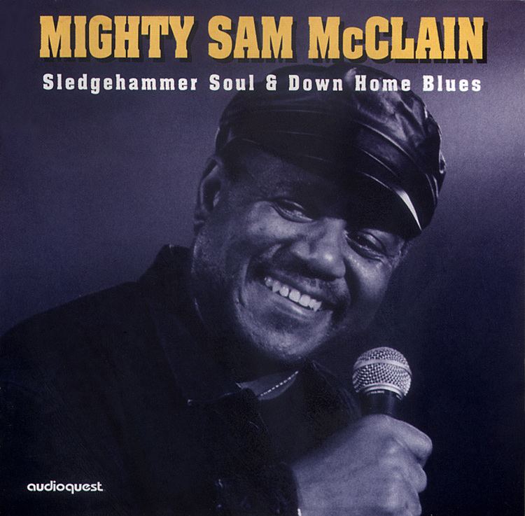 Mighty Sam McClain Mighty Sam McCLAIN whoisthemonk