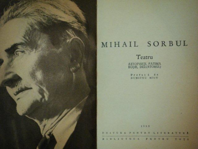 Mihail Sorbul LETOPISETI PATIMA ROSIE DEZERTORUL de MIHAIL SORBUL 1965