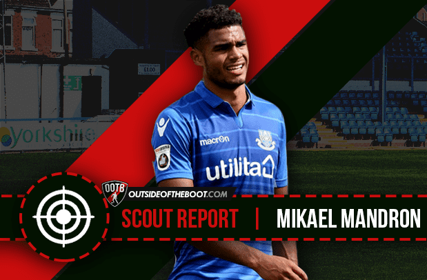 Mikael Mandron Scout Report Mikael Mandron The lower leagues exciting striker