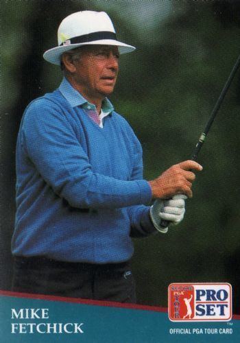 Mike Fetchick MIKE FETCHICK 246 Proset 1991 SENIOR PGA Tour Golf Trading Card