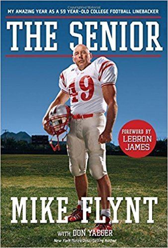Mike Flynt Amazoncom The Senior My Amazing Year as a 59YearOld