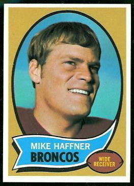 Mike Haffner wwwfootballcardgallerycom1970Topps14MikeHaf