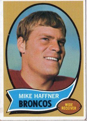 Mike Haffner DENVER BRONCOS Mike Haffner 14 Rookie Card TOPPS 1970 Orange Back