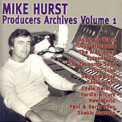 Mike Hurst (producer) Producers Archives Vol 1 Mike Hurst Songs Reviews