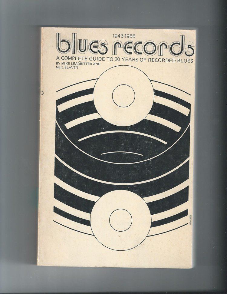 Mike Leadbitter Blues records January 1943 to December 1966 Mike Leadbitter Neil