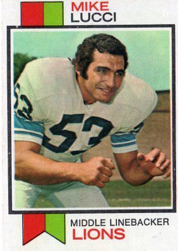 Mike Lucci DETROIT LIONS Mike Lucci 195 TOPPS 1973 NFL American