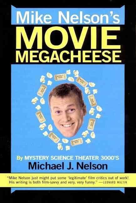 Mike Nelson's Movie Megacheese t3gstaticcomimagesqtbnANd9GcTQVlx0c74iwmzouE
