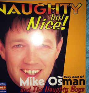 Mike Osman Mike Osman And The Naughty Boys Naughty But Nice The Very Best Of