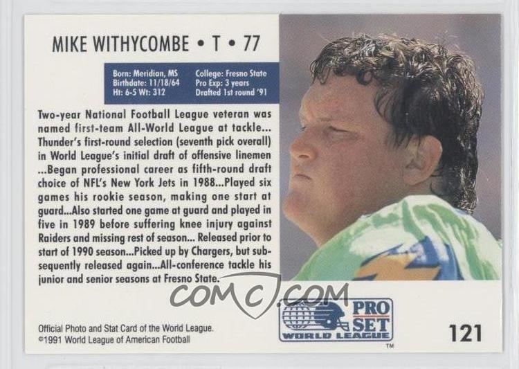 Mike Withycombe 1991 Pro Set WLAF Base 121 Mike Withycombe COMC Card