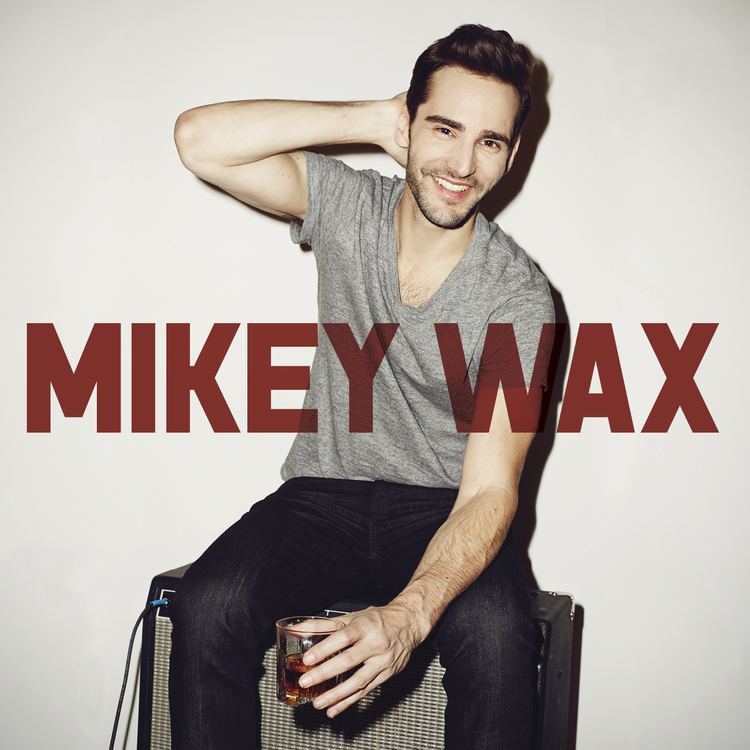 Mikey Wax Singer Songwriter Mikey Wax Official Site