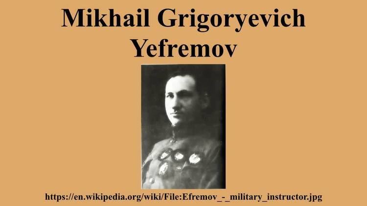 Mikhail Grigoryevich Yefremov Mikhail Grigoryevich Yefremov YouTube