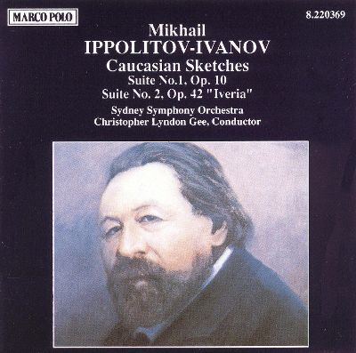 Mikhail Ippolitov-Ivanov Mikhail IppolitovIvanov Caucasian Sketches Suites Nos