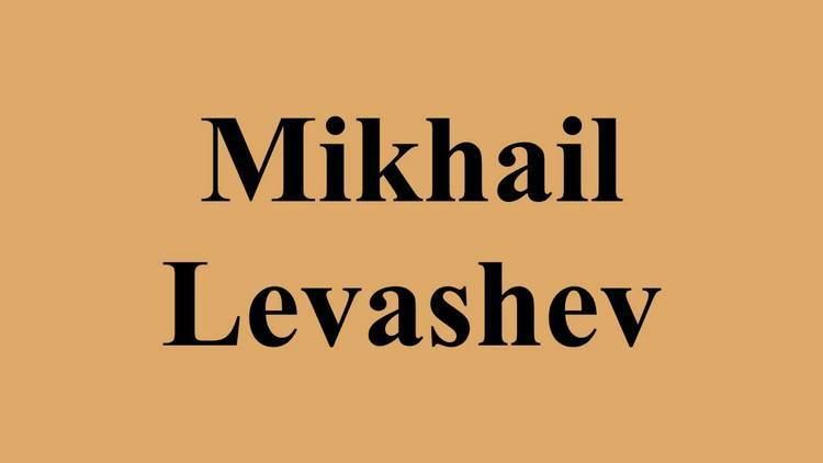 Mikhail Levashev Mikhail Levashev YouTube