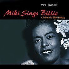 Miki Sings Billie: A Tribute to Billie Holiday httpsuploadwikimediaorgwikipediaenthumba