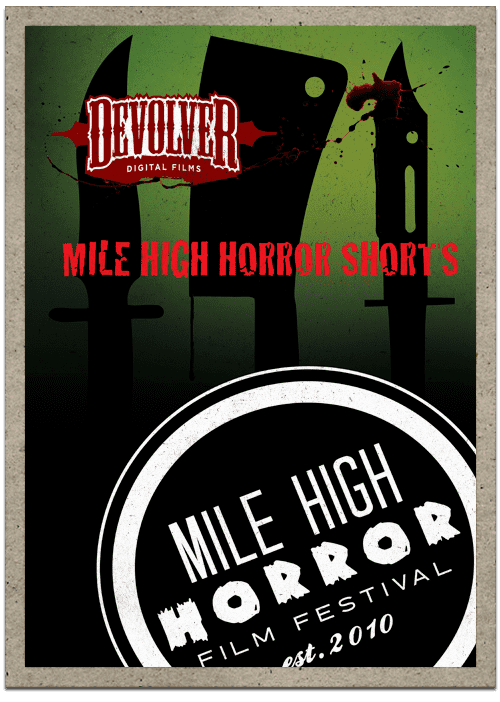 Mile High Horror Film Festival httpss3uswest2amazonawscomeedevolverweb