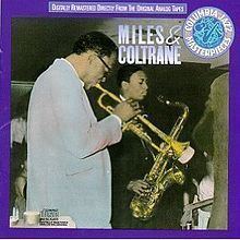 Miles & Coltrane httpsuploadwikimediaorgwikipediaenthumba