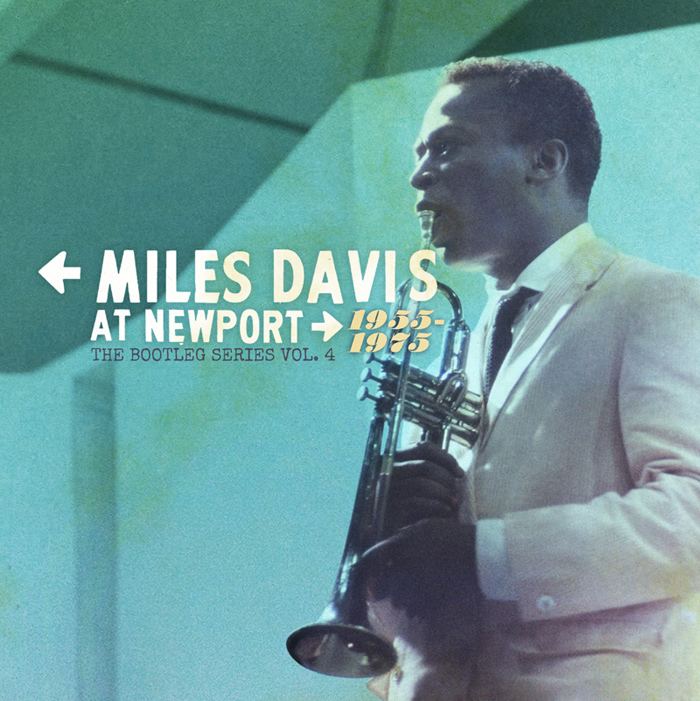 Miles Davis at Newport 1955-1975: The Bootleg Series Vol. 4 httpscdnsmehostnetmilesdaviscomuslegacyprod