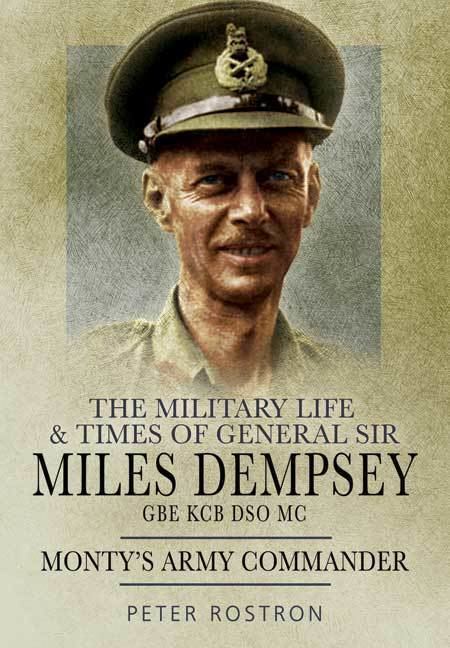 Miles Dempsey Pen and Sword Books Monty39s Military Commander Hardback
