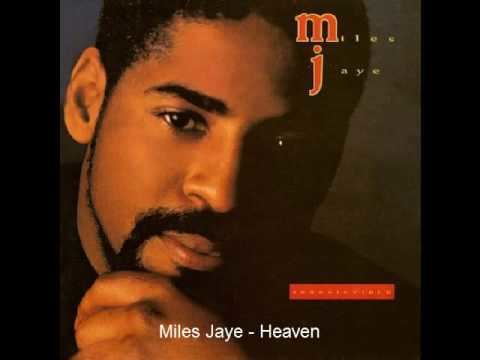 Miles Jaye Miles Jaye Heaven YouTube