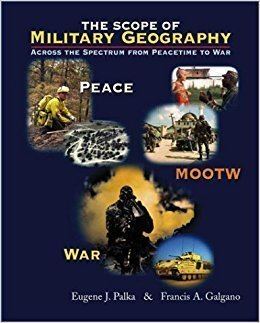 Military geography The Scope of Military Geography Across the Spectrum from Peacetime