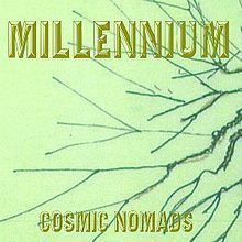 Millennium (Cosmic Nomads album) httpsuploadwikimediaorgwikipediaenthumb0